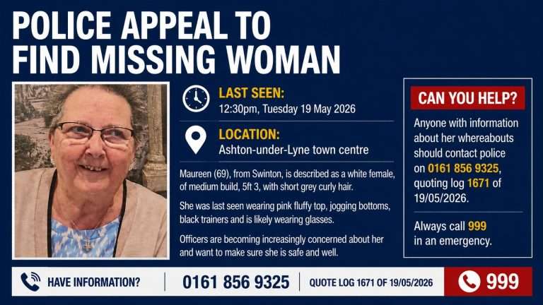 Police poster seeking information to locate Maureen (69), last seen 12:30pm on 19 May 2026 in Ashton-under-Lyne; photo of smiling white woman wearing glasses and a patterned top, bordered image.